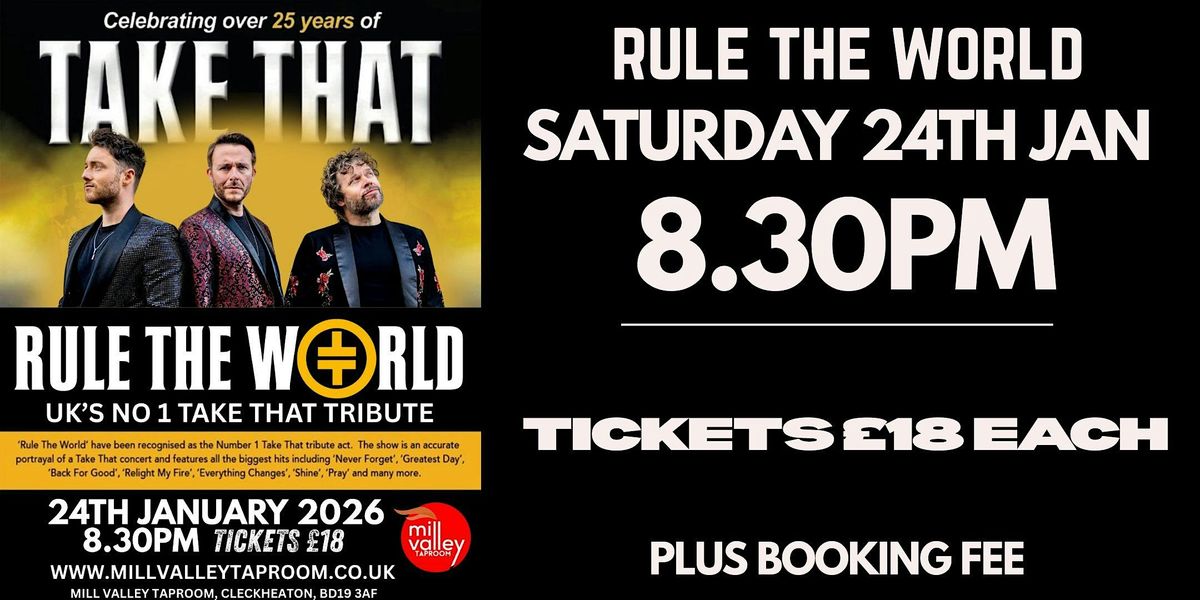 Rule The World Take That Tribute, 24 January | Event in Cleckheaton | AllEvents