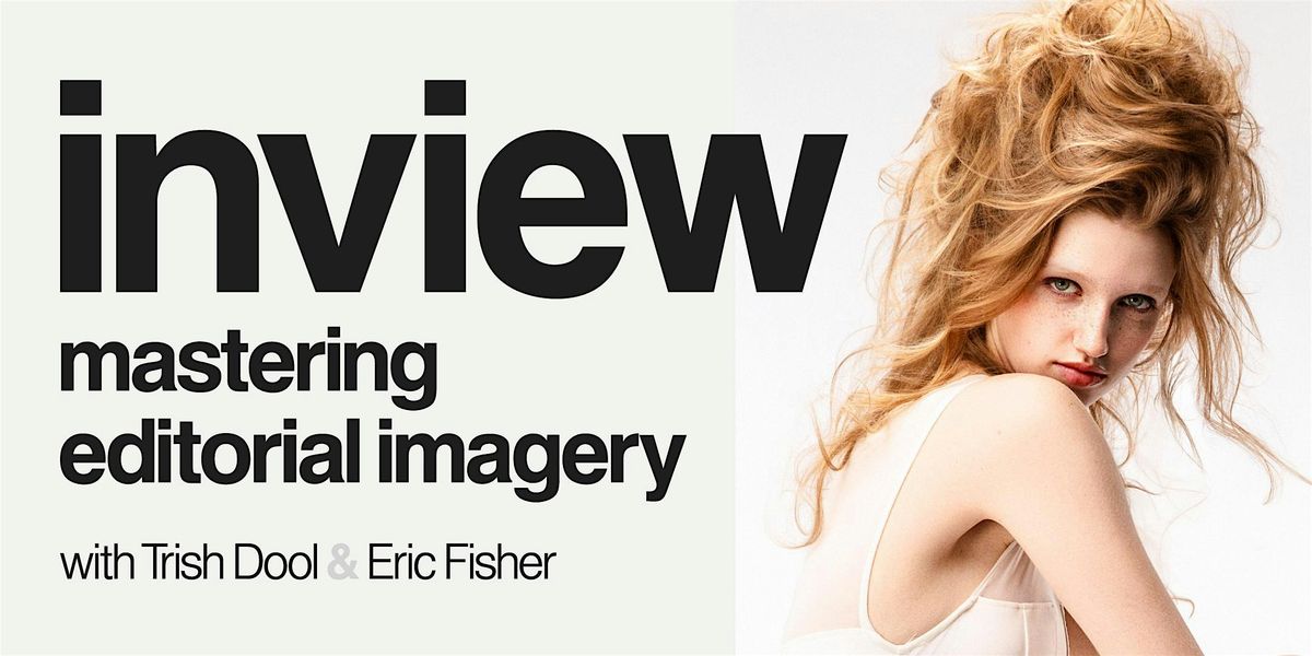 INVIEW: Mastering Editorial Imaging (Location TBD), 15 September | Event in Leawood | AllEvents