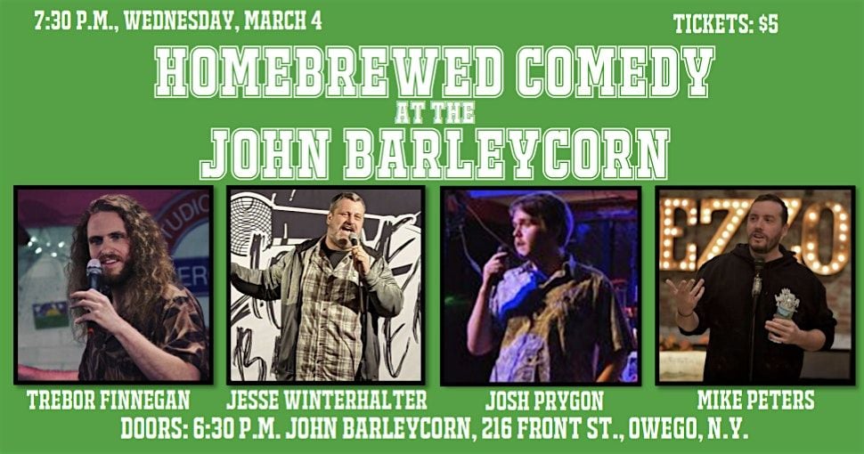 Homebrewed Comedy at the John Barleycorn Tavern, 4 March | Event in Owego | AllEvents