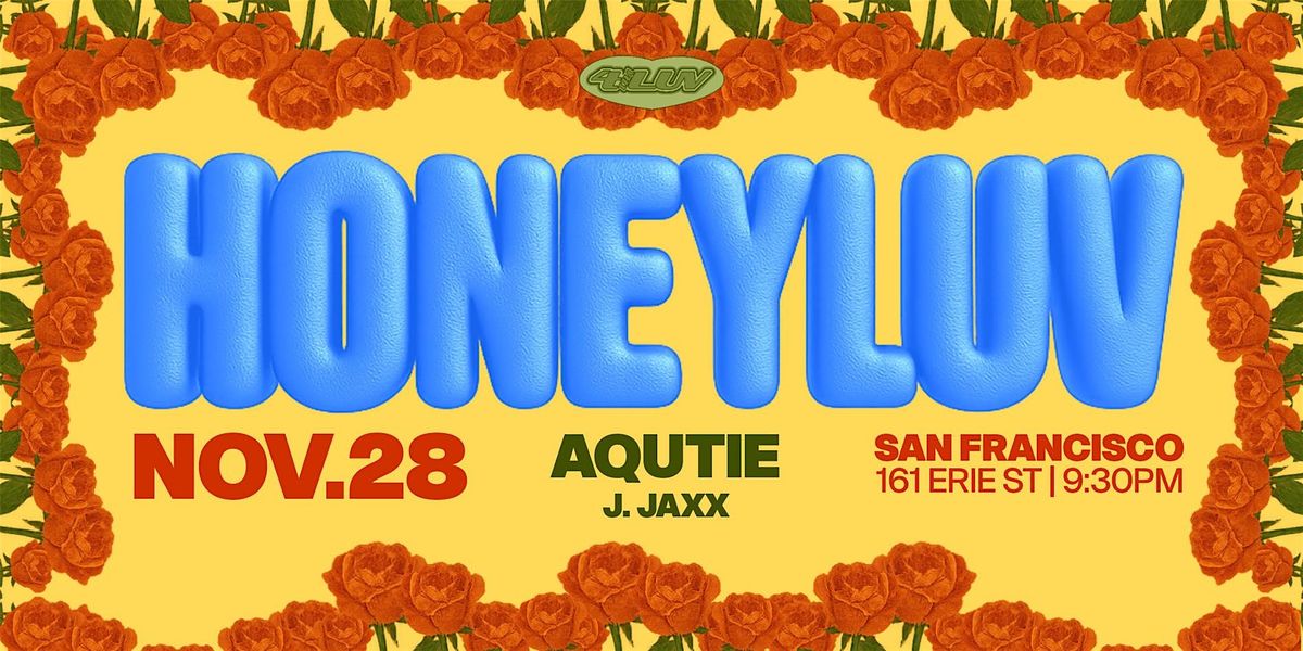 HoneyLuv, Aqutie, J. Jaxx presented by Public Works & Les Play House, 28 November | Event in San Francisco