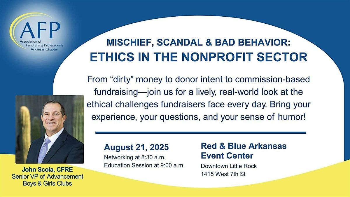Mischief, Scandal & Bad Behavior: Ethics in the Nonprofit Sector, 21 August | Event in Little Rock | AllEvents
