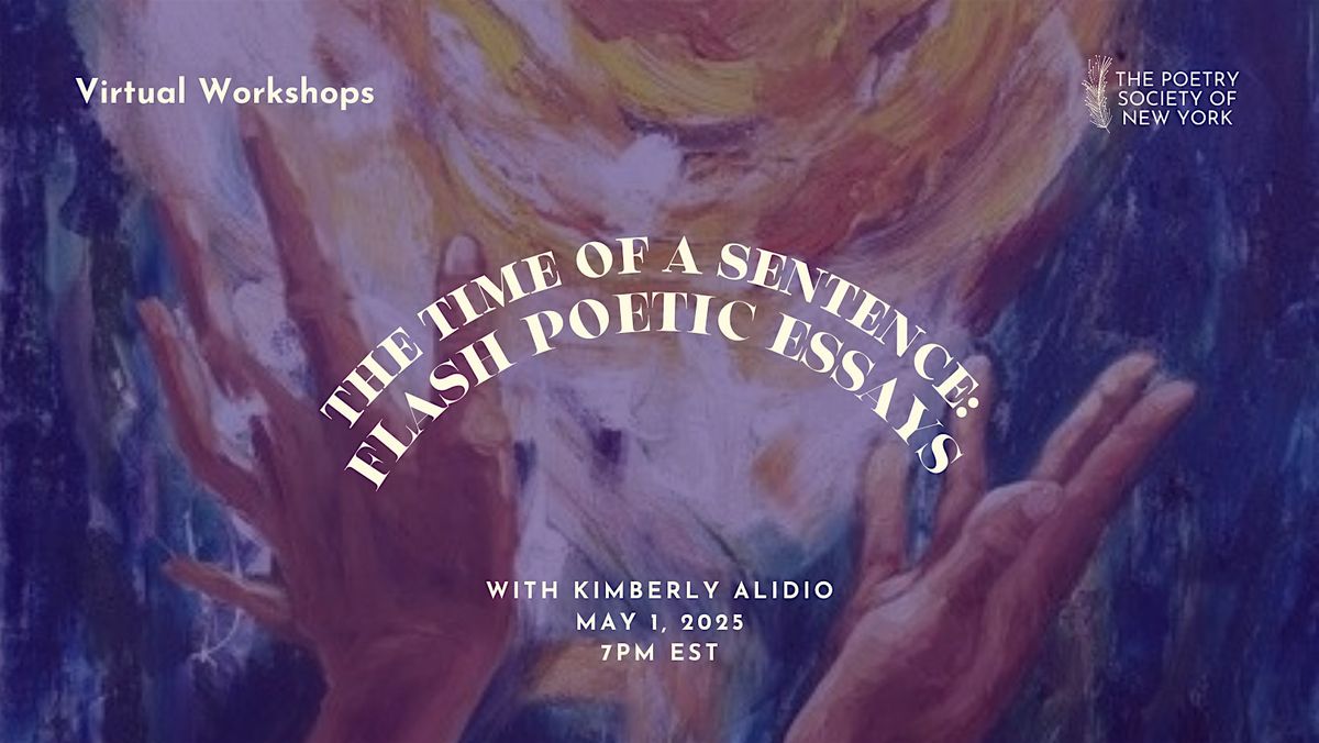 PSNY Virtual Workshop: Flash Poetic Essays, 1 May | Online Event | AllEvents