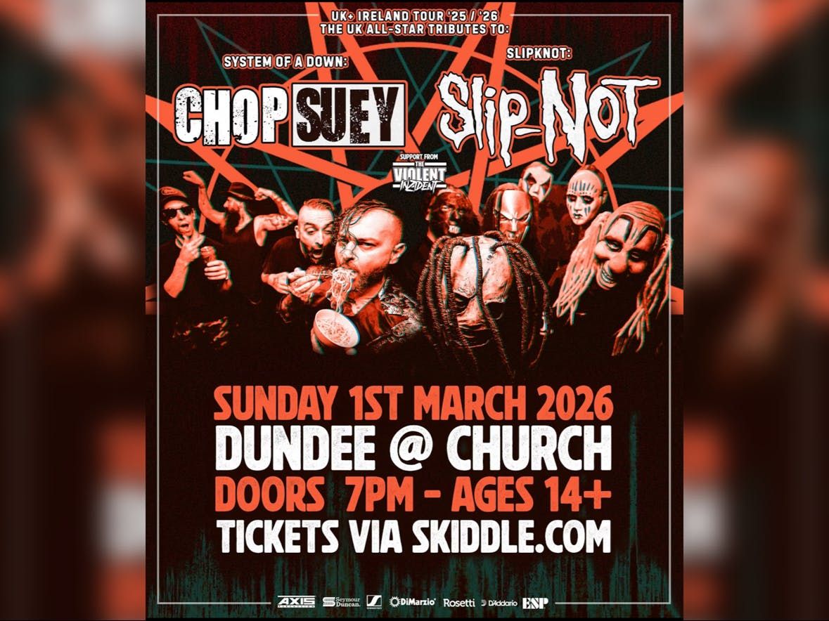 CHOP SUEY + SLIP-NOT! Ultimate Metal tributes UK tour Live, 1 March | Event in Dundee | AllEvents