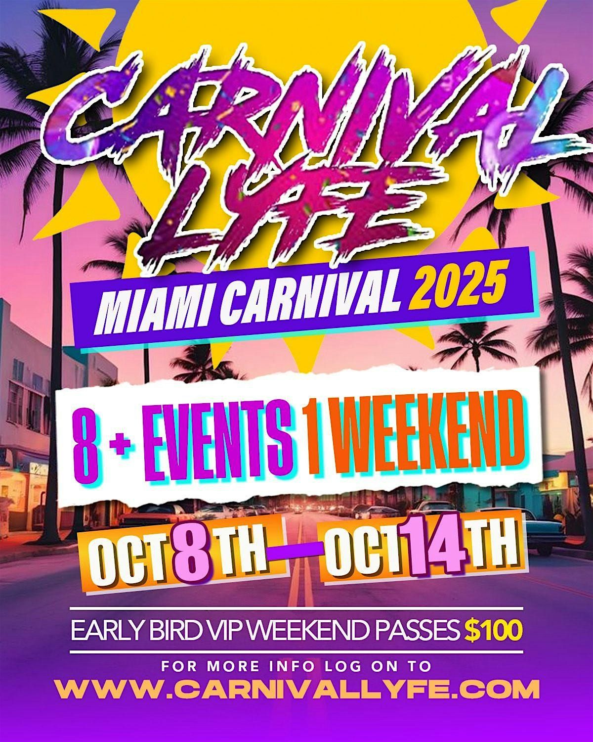 MIAMI CARNIVALLYFE WEEKEND 2025 -   SUPER EARLY BIRD WEEKEND PASSES  $100, 8 October | Event in Miami | AllEvents