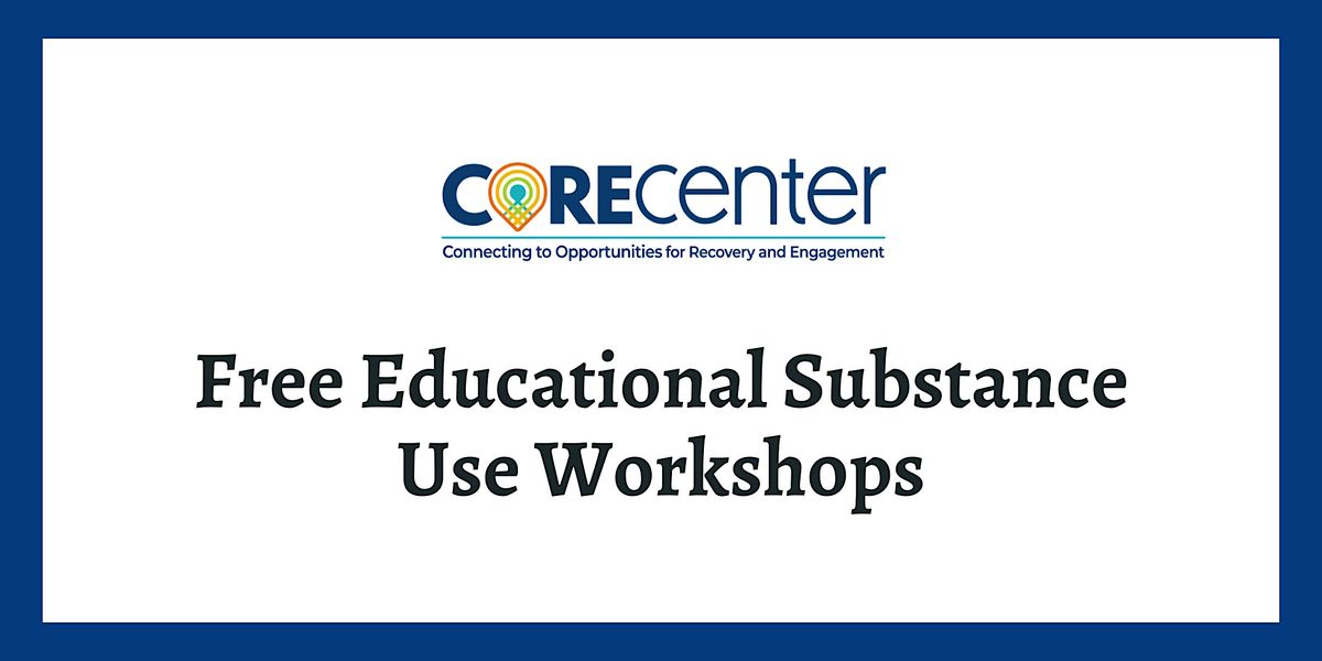 Free Educational Substance Use Workshops | Event in Whittier | AllEvents