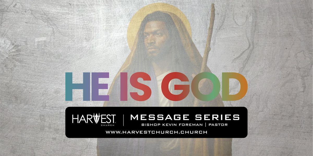 He Is God Message Series (Atlanta) | Event in Stone Mountain | AllEvents