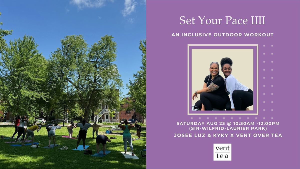 Set Your Pace IIII: An Inclusive Outdoor Workout, 23 August | Event in Montréal | AllEvents
