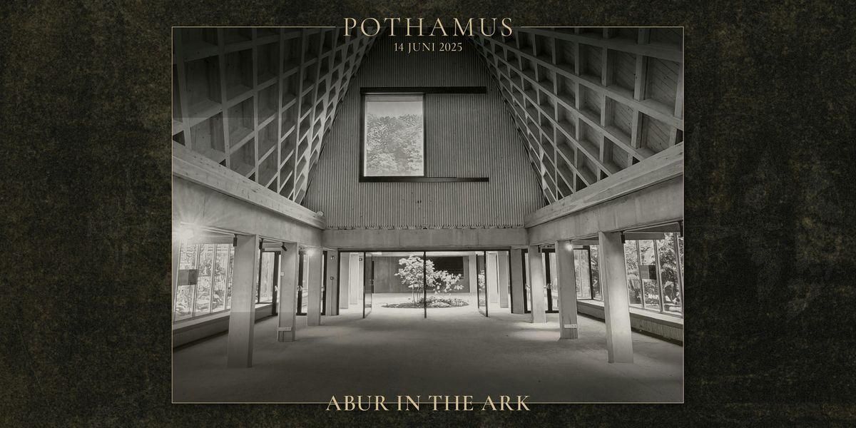 Pothamus — 'Abur in the Ark' (afternoon show), 14 June | Event in Meise | AllEvents