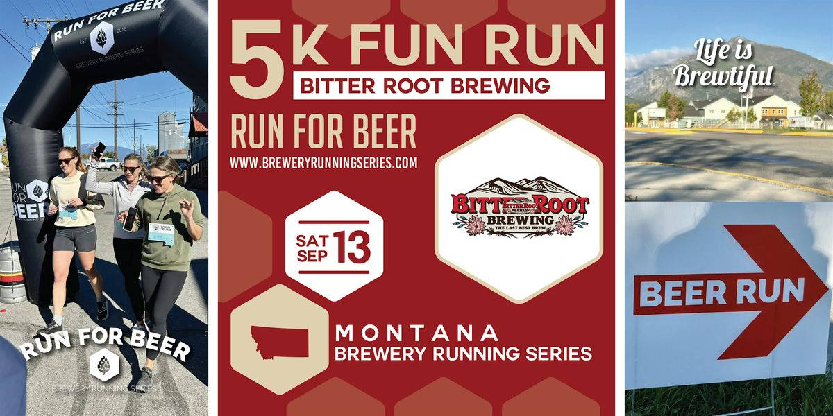 5k Beer Run x Bitter Root Brewing | 2025 Montana Brewery Running Series, 13 September | Event in Hamilton