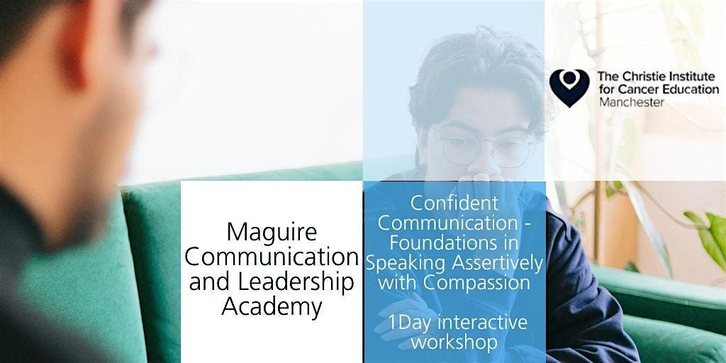 Confident Communication  -F/dations in Speaking Assertively with Compassion, 19 December | Event in Stockport