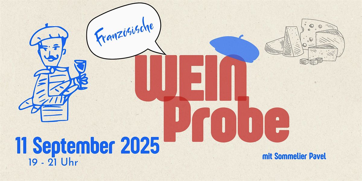 Französische Weinprobe: 5 Weine & Käse – Sinne schulen & genießen l Berlin, 11 October | AllEvents
