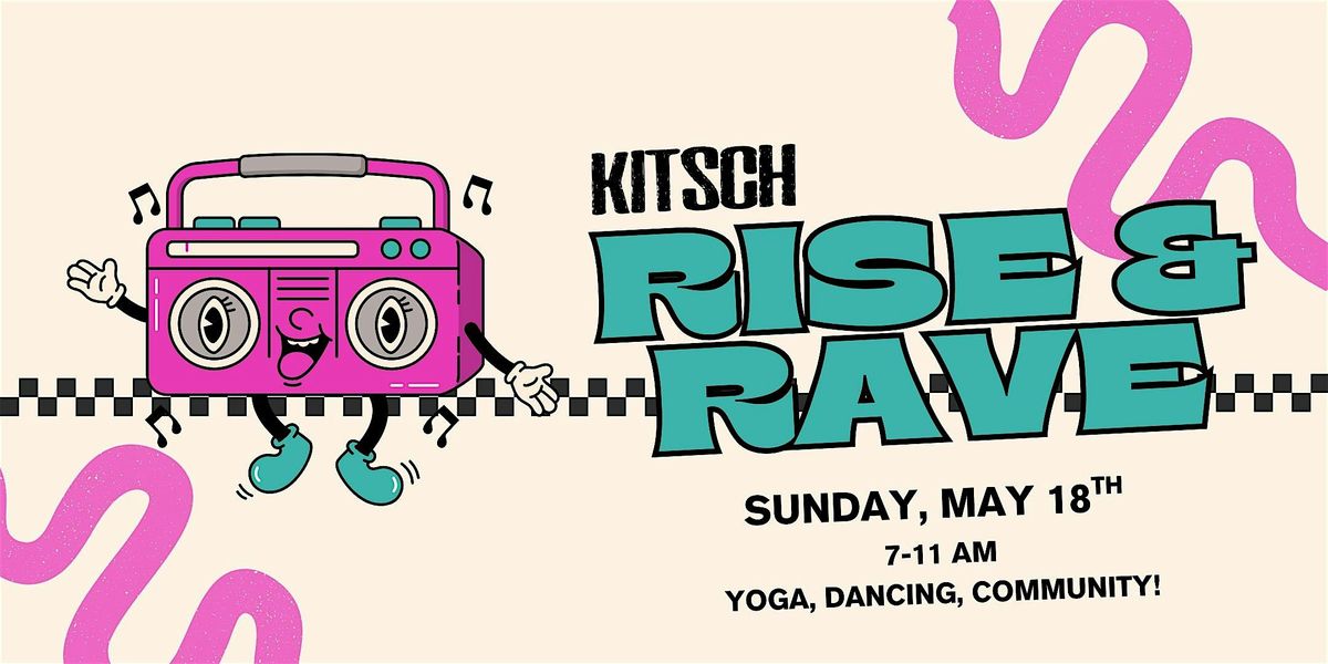 Rise & Rave by Kitsch Cafe | Event in Baltimore | AllEvents