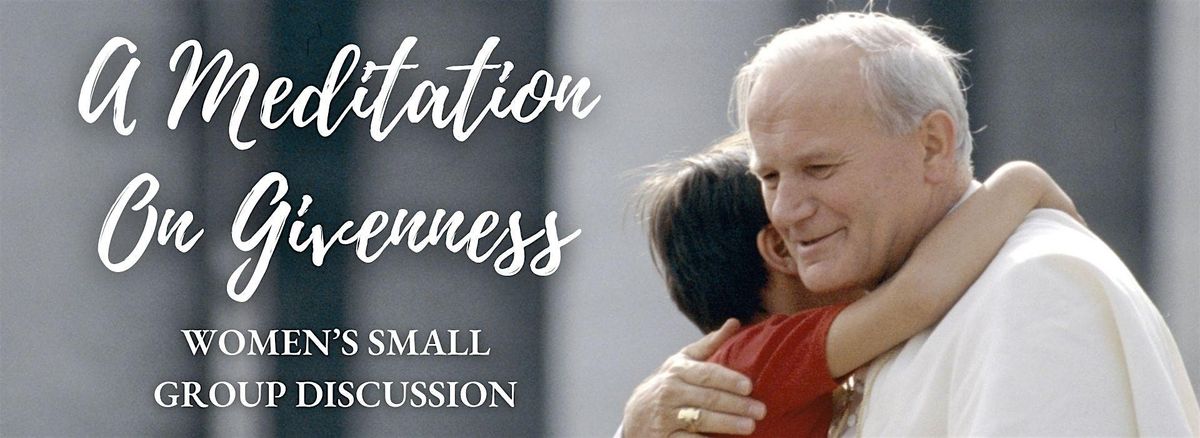 A Meditation On Givenness - Small Group Discussion/ Discusión en grupos, 20 September | Event in Washington