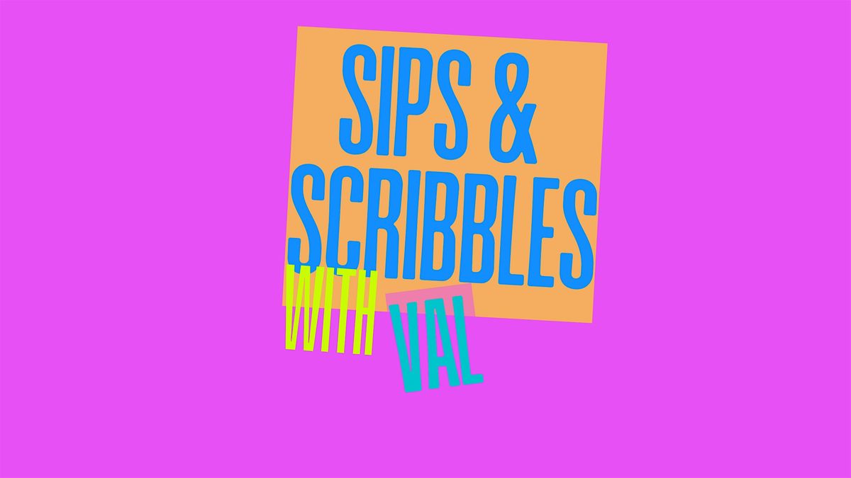 Sips & Scribbles with Val, 26 June | Event in Yakima | AllEvents