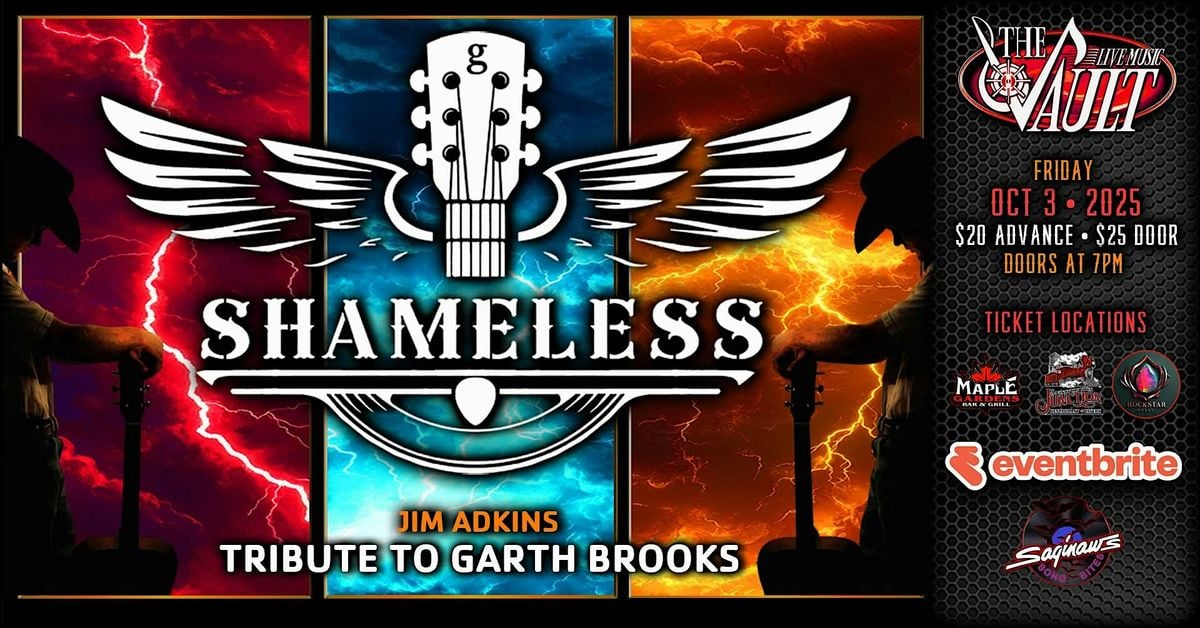 SHAMELESS "Jim Adkins Tribute to Garth Brooks", 3 October | Event in Saginaw | AllEvents