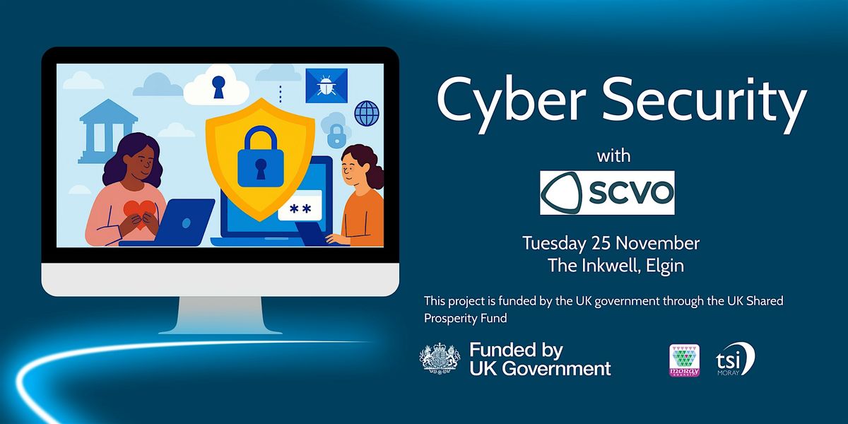 Cyber Security - Keep Your Organisation Safe Online, 25 November | Event in Elgin | AllEvents