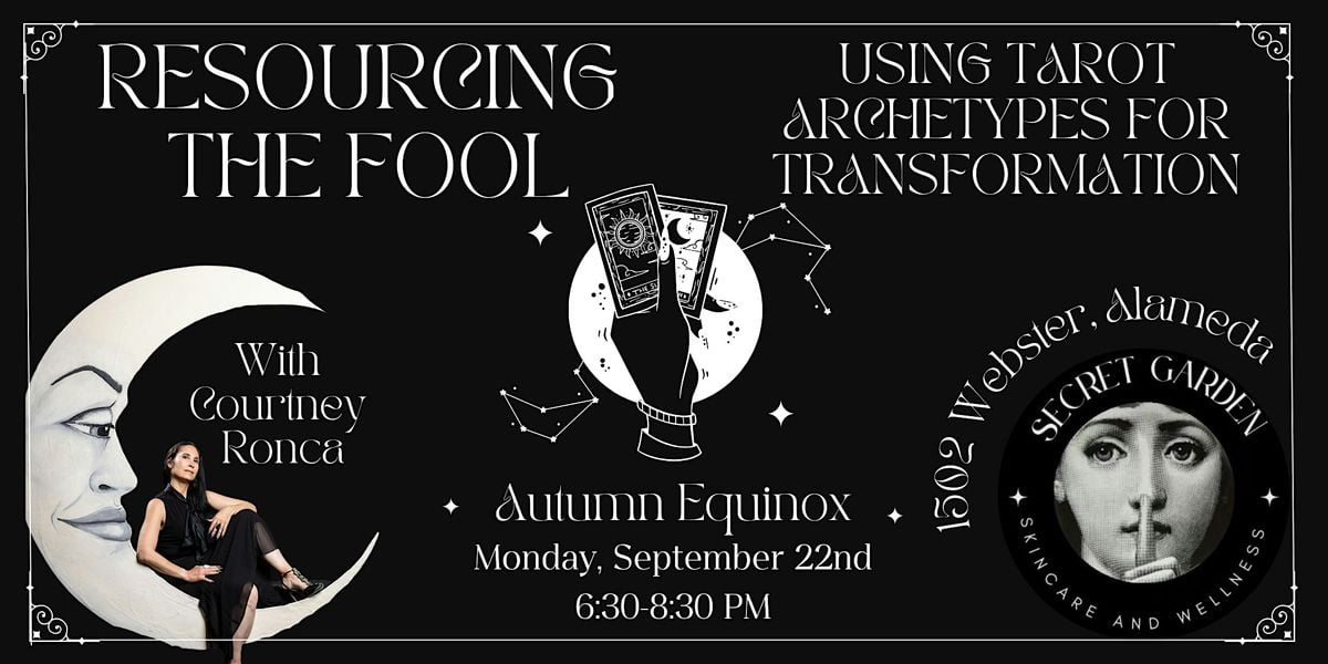 Resourcing the Fool: Using Tarot for Transformation - Autumn Equinox, 22 September | Event in Alameda | AllEvents