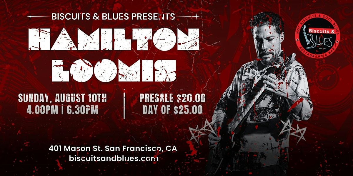 Hamilton Loomis LIVE in SF, 10 August | Event in San Francisco | AllEvents