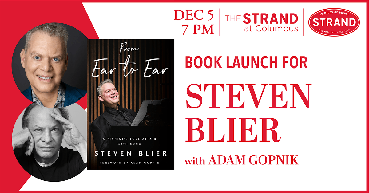 Steven Blier + Adam Gopnik: From Ear to Ear, 5 December | Event in New York | AllEvents