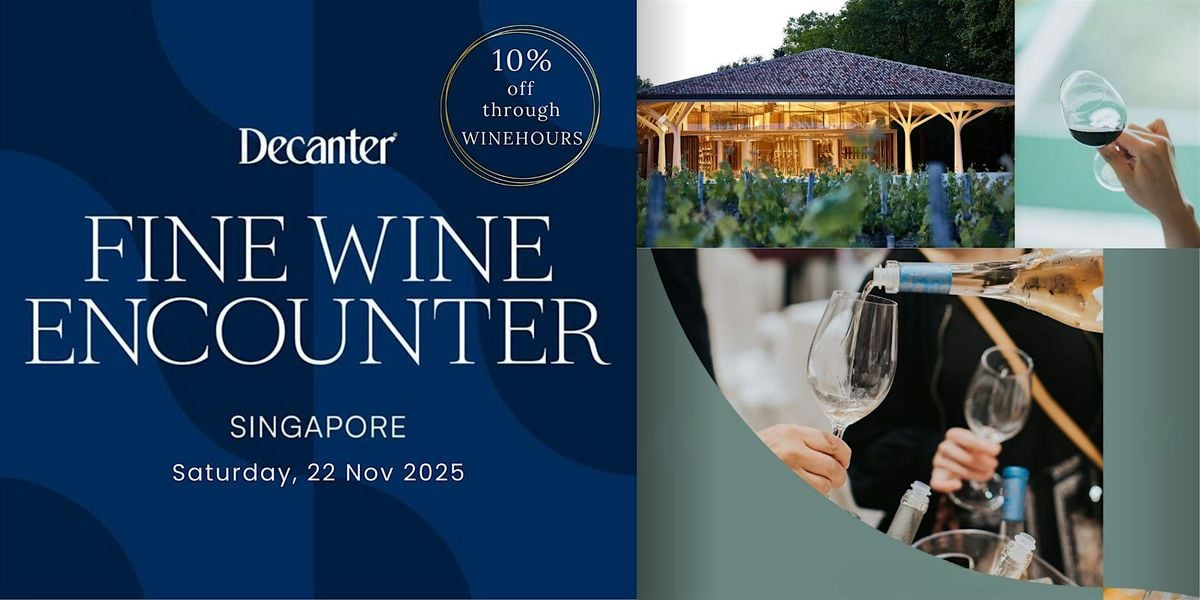 Decanter Fine Wine Encounter x WINETOGOUSA, 22 November | Event in Queenstown | AllEvents
