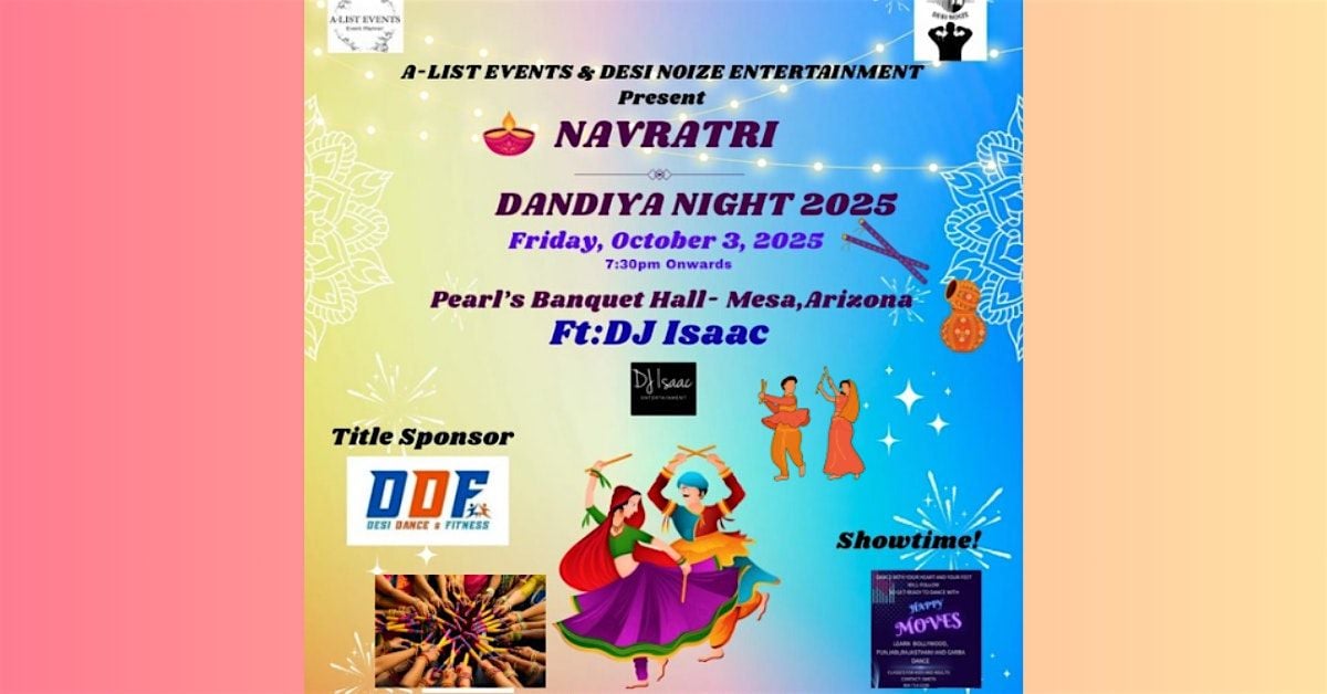 Navratri Dandiya Night 2025 | Event in Mesa | AllEvents