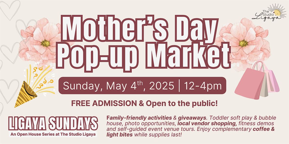 Ligaya Sundays: Networking, Open House & Mother's Day Pop-up Market, 4 May | Event in Metuchen | AllEvents