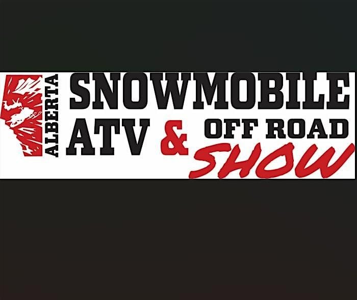 Alberta Snowmobile ATV & Off Road Show 2025 VIP Advance Ticket, 17 October | Event in Edmonton | AllEvents
