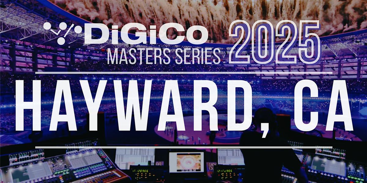 DiGiCo Masters Series Hayward 2025, 28 October | Event in Hayward | AllEvents