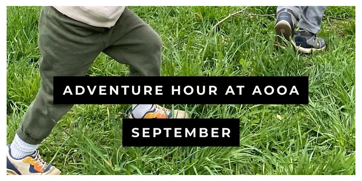 Adventure Hour at AOOA: September, 5 September | Event in Goshen | AllEvents