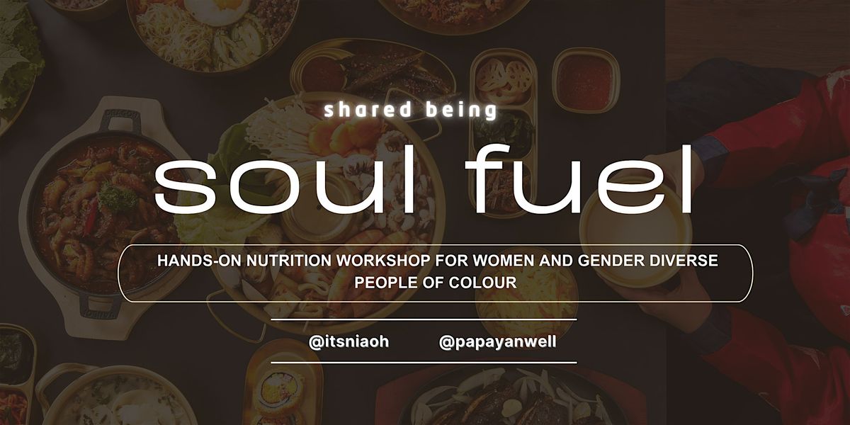 shared being: hands-on nutrition workshop with papayanwell, 23 August | Event in Toronto | AllEvents