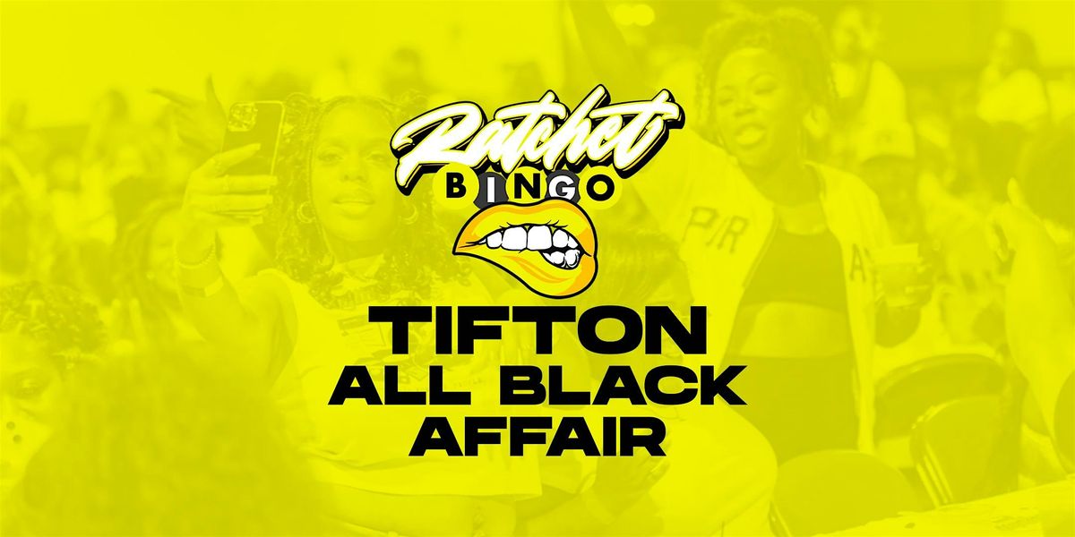 Ratchet Bingo | Tifton All Black Affair, 1 November | Event in Tifton | AllEvents