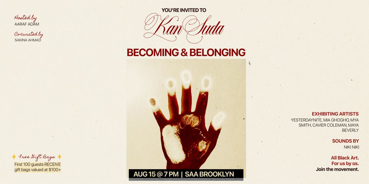Kansuda Presents: Becoming & Belonging Exhibition, 15 August | Event in Brooklyn | AllEvents