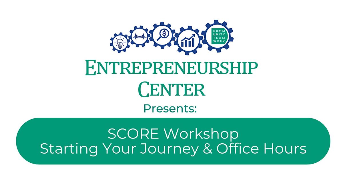 SCORE Workshop: Starting Your Journey & Office Hours, 24 June | Event in Lowell | AllEvents