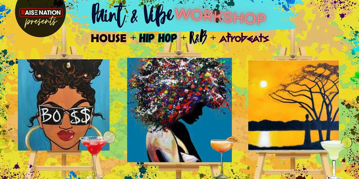 Paint & Vibe Workshop w/ House Music,  Hip-hop, R&B Playlist, 27 July | Event in Baltimore | AllEvents
