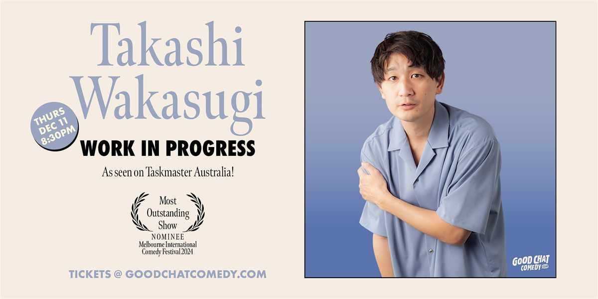 Takashi Wakasugi | Work In Progress, 11 December | Event in Brisbane City | AllEvents