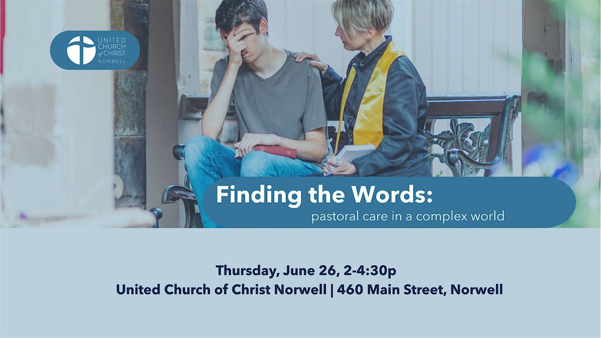 Finding the Words: pastoral care in a complex world, 26 June | Event in Norwell | AllEvents