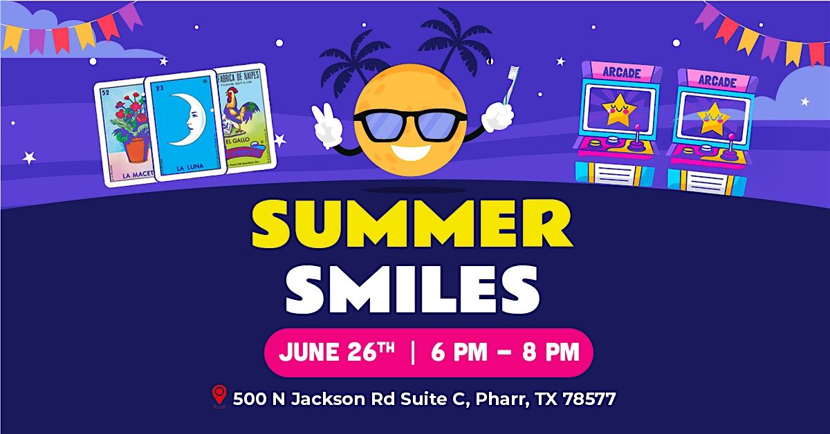 Luna Dental - Summer Smiles, 26 June | Event in Pharr | AllEvents