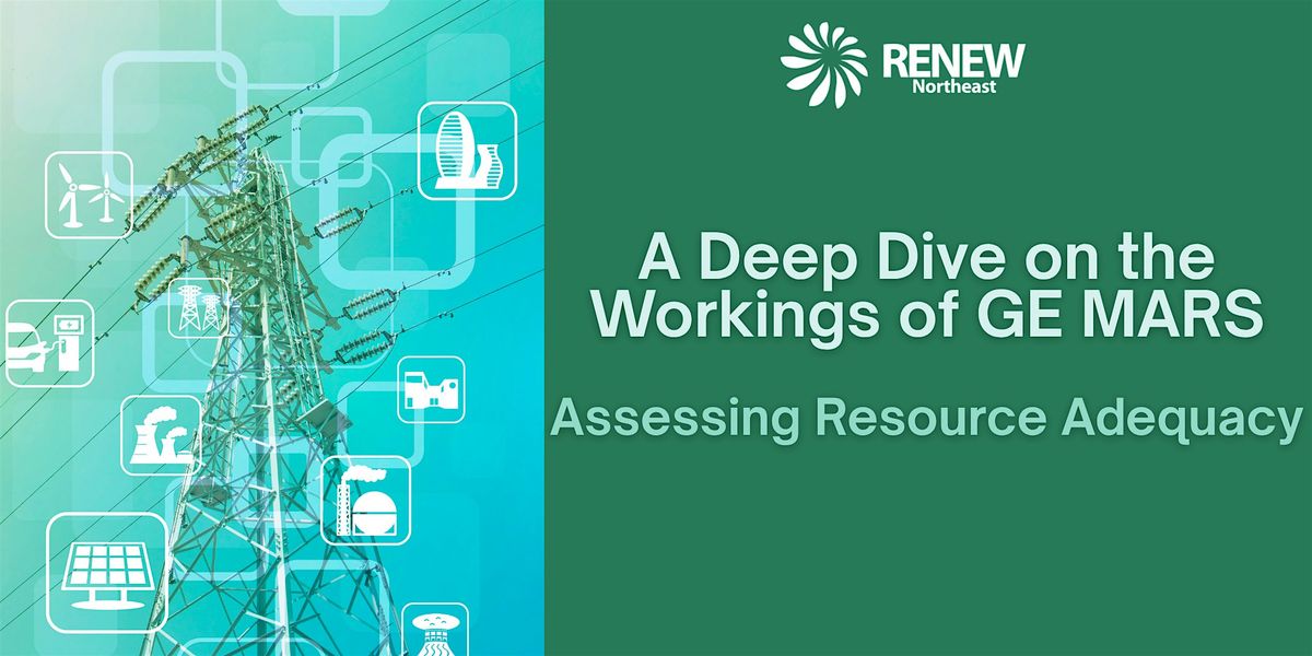 A Deep Dive on the Workings of GE MARS in Assessing Resource Adequacy, 2 September | Event in Cambridge | AllEvents