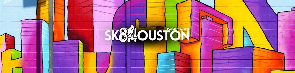 SK8Houston 2026, 19 March | Event in Houston | AllEvents