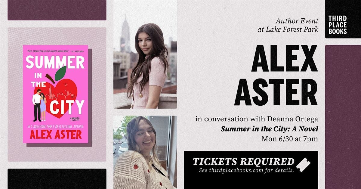 Alex Aster with Deanna Ortega — 'Summer in the City', 30 June | Event in Lake Forest Park | AllEvents
