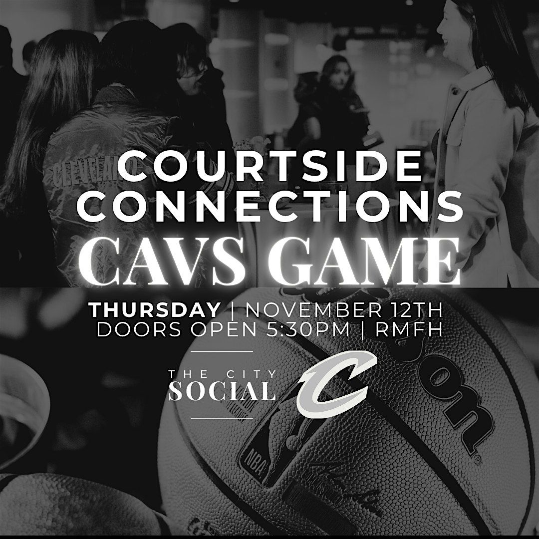 Courtside Connections: Cleveland Cavaliers Game!, Rocket Mortgage