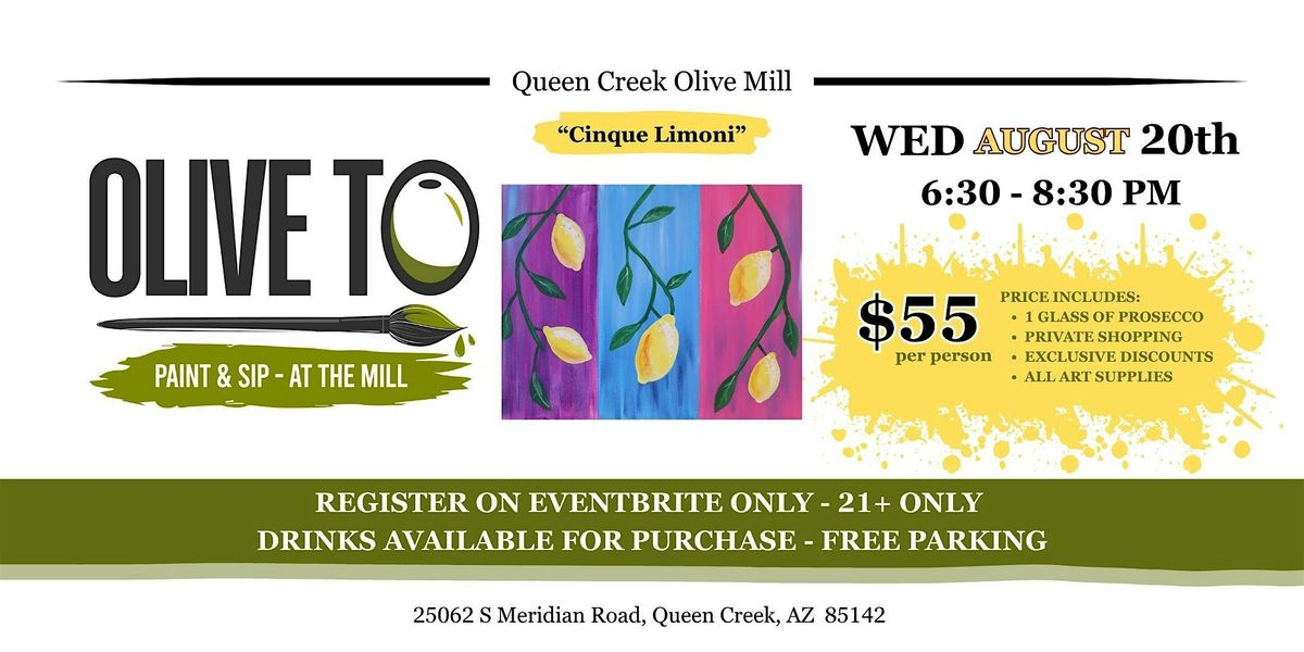 Olive To Paint and Sip - Cinque Limoni, 20 August | Event in Queen Creek | AllEvents