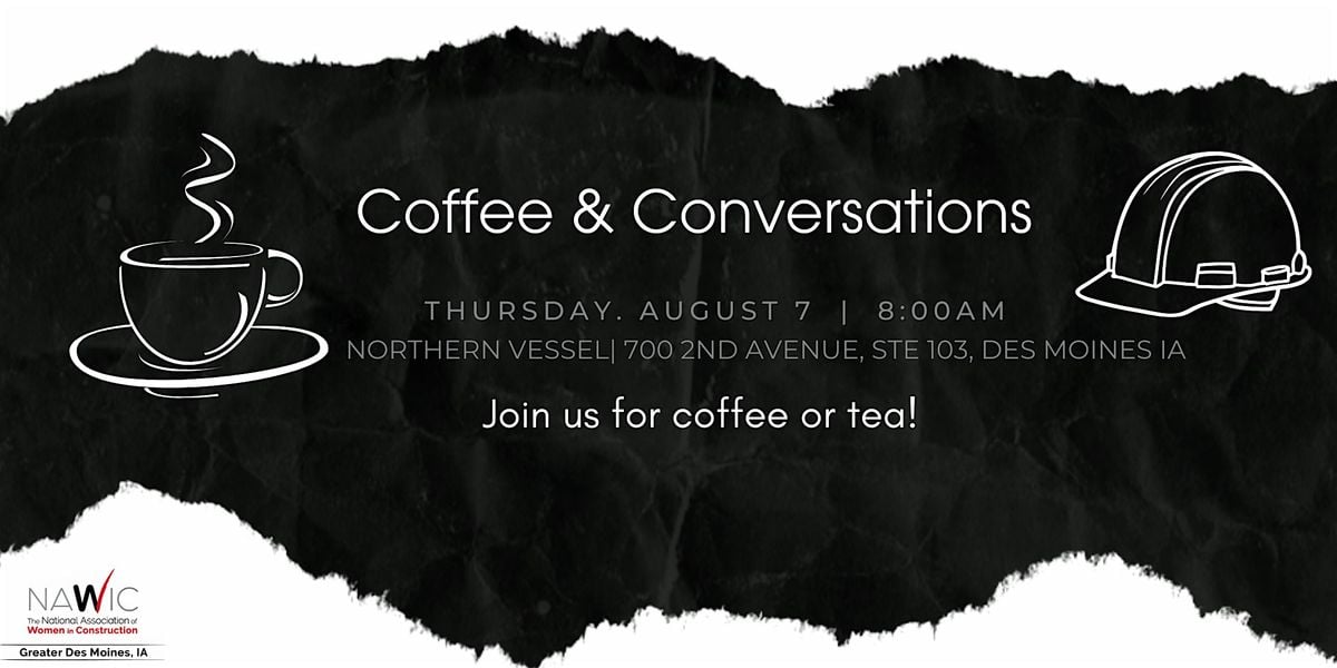 Coffee & Conversation with NAWIC, 7 August | Event in Des Moines | AllEvents