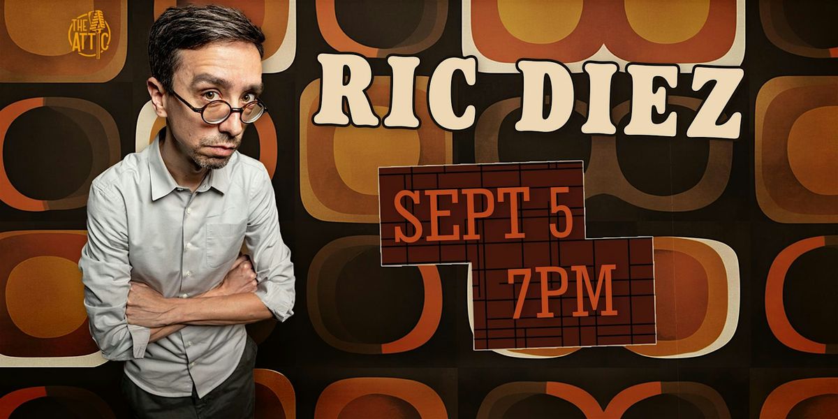 Ric Diez and Friends Columbus Comedy Festival Edition at The Attic, 5 September | Event in Columbus | AllEvents