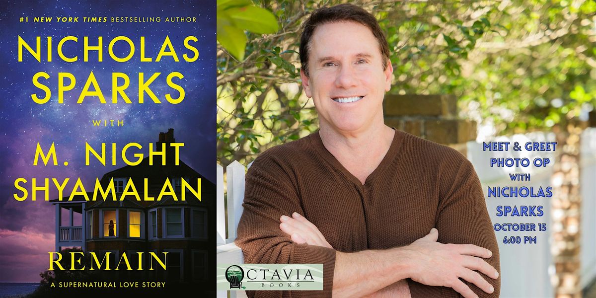 Meet Nicholas Sparks celebrating REMAIN at Octavia Books in New Orleans, 15 October | Event in New Orleans