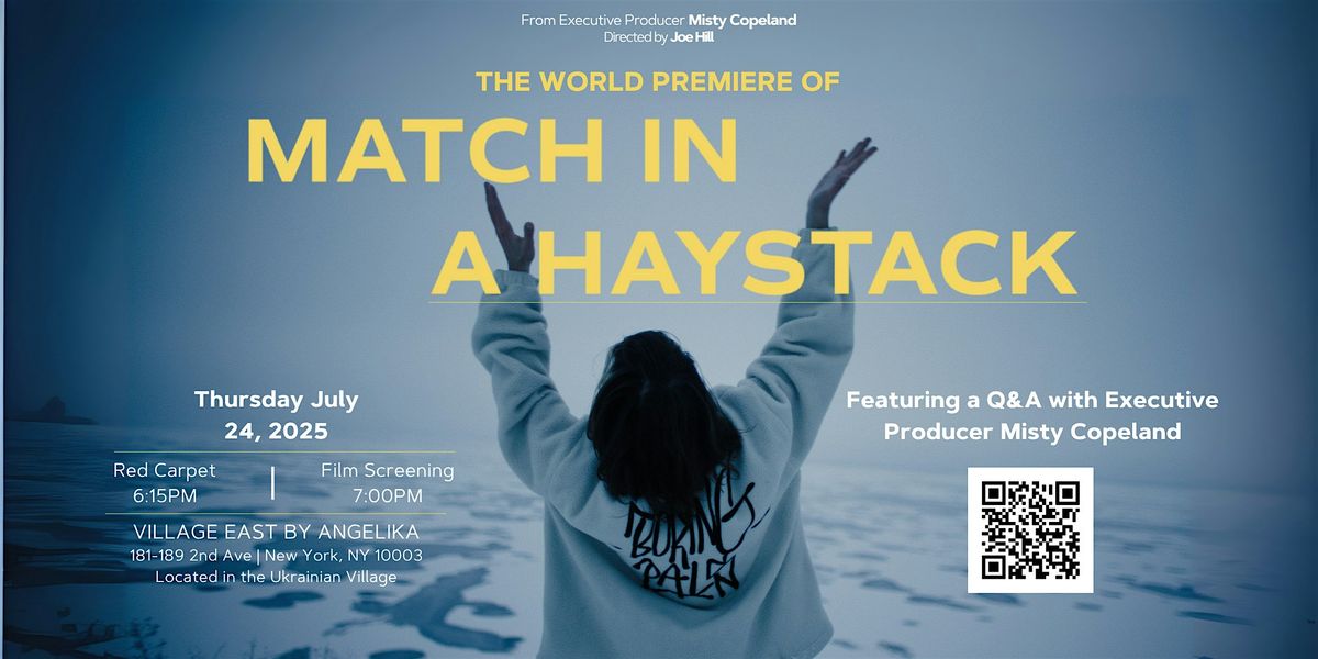Match In A Haystack Premiere + Q&A with Executive Producer Misty Copeland | Event in New York | AllEvents