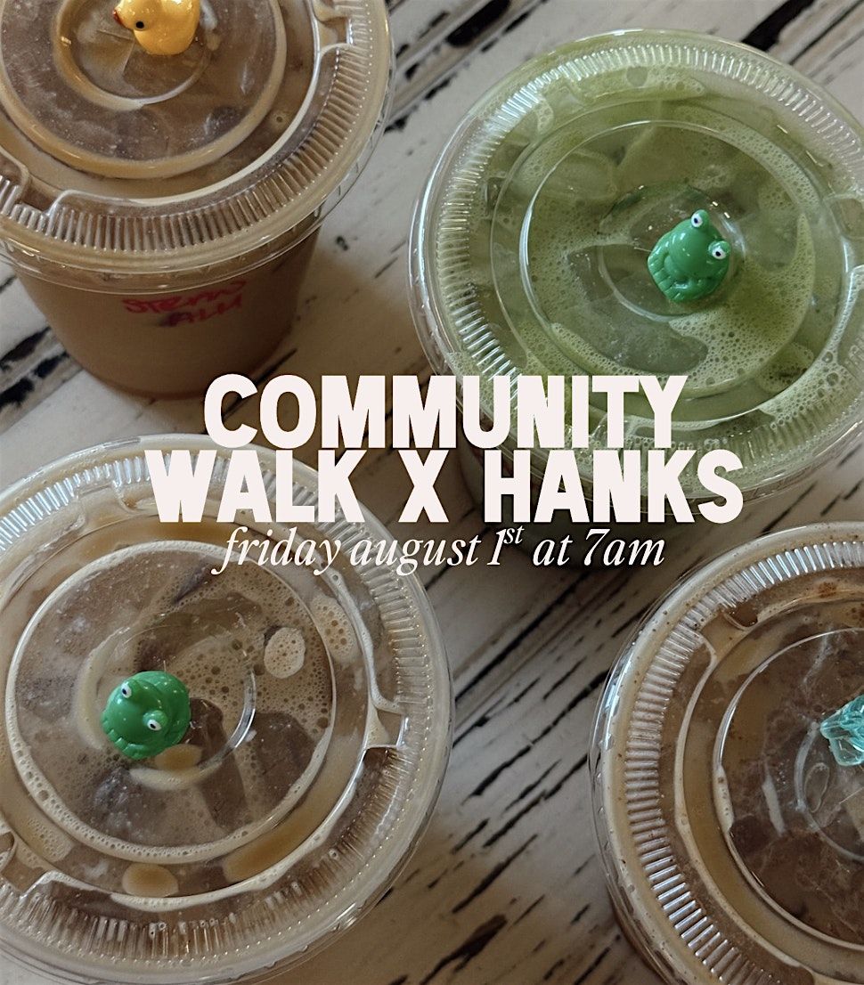 AUGUST COMMUNITY WALK W/ HANKS COFFEE!, 15 August | Event in Franklin | AllEvents