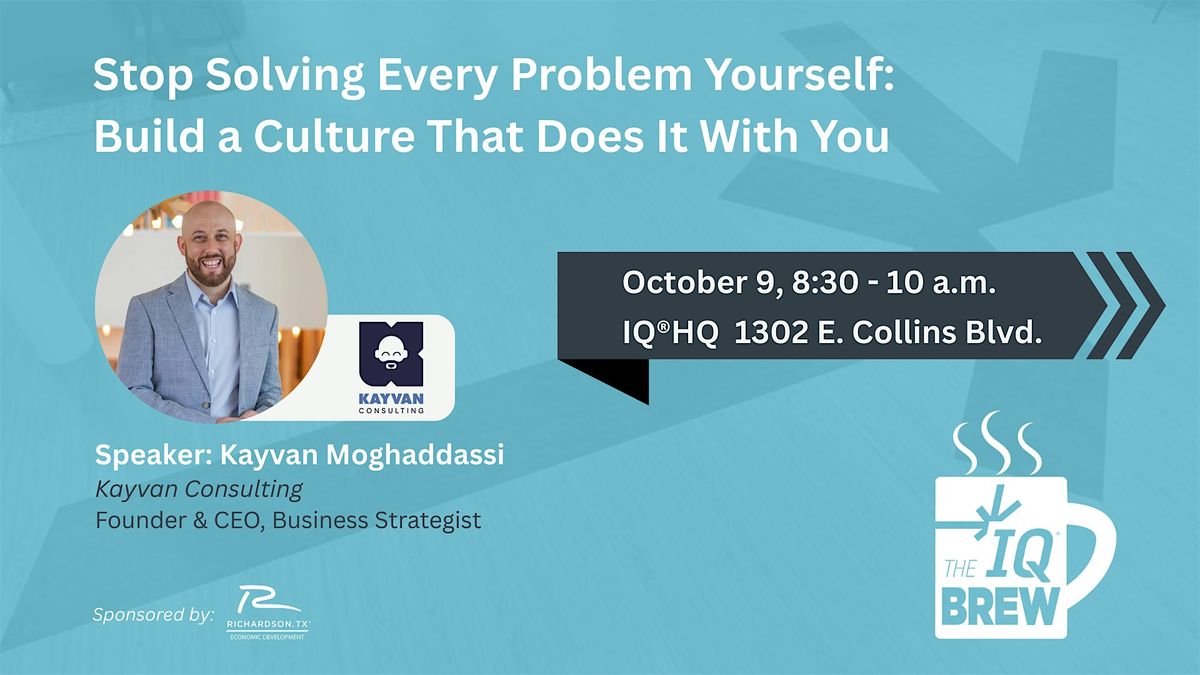 Stop Solving Every Problem Yourself: Build a Culture That Does It With You, 9 October | Event in Richardson