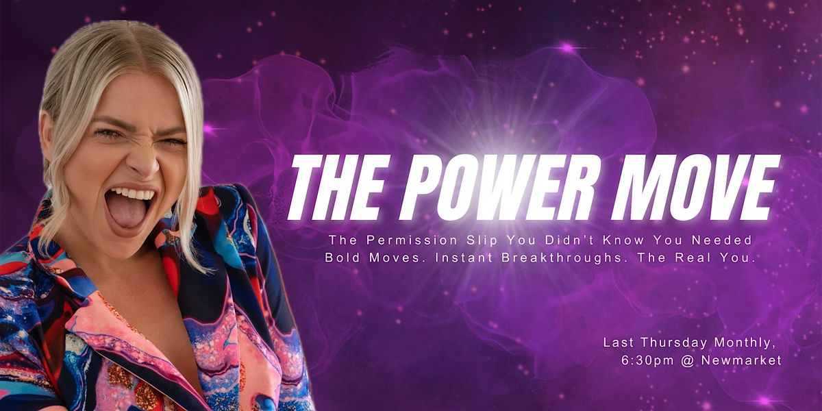The Power Move -  Unlock More Confidence and Expression in 2hrs!, 28 August | Event in Newmarket | AllEvents