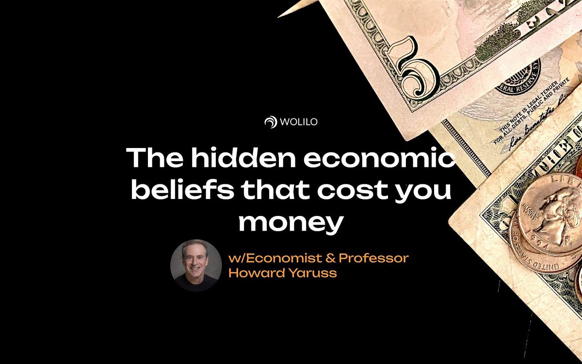 The hidden economic beliefs that cost you money, 14 January | Event in New York | AllEvents